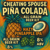 Cheating Spouse Pina Colada All Grain Beer Kit