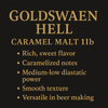 GoldSwaen Hell Caramel Malt 1 oz