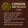 Chinook Hop Pellets 1 oz