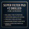 SUPER FILTER PAD #2 DRILLED (FINE 1.8 MICRON) (3 ct)