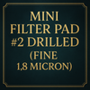 MINI FILTER PAD #2 DRILLED (FINE 1.8 MICRON)  (3 ct)