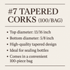 #7 Tapered Corks (100/Bag)