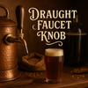 Draught Faucet Knob