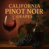 California Pinot Noir Grapes
