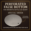 Perforated False Bottom for the Brewrite Kettle 40 Quart