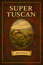 Super Tuscan Artisan Labels