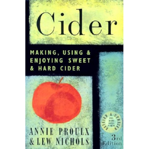 Cider Making - Using and Enjoying Sweet and Hard Cider