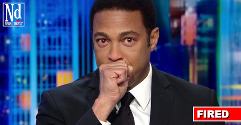 DON LEMON 'STUNNED' CNN FIRED HIM Says 'Larger Issues at Play'