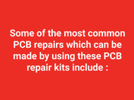 Some of the most common PCB repairs which can be made by using these PCB repair  kits include