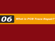  What is PCB Trace Repair?