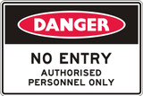Order In - PROSAFE Danger Sign - No Entry - Authorised Personnel Only - Metal - 450mm x 300mm
