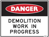 Order In - PROSAFE Construction Sign - Danger - Demolition Work In Progress - Polypropylene - 600mm x 450mm