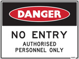 Order In - PROSAFE Construction Sign - Danger - No Entry Authorised Personnel Only - Polypropylene - 600mm x 450mm