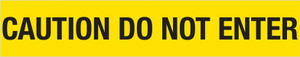 Order In - PROSAFE Barrier Tape - Caution Do Not Enter - 75mm x 50m
