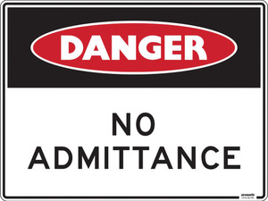 Order In - PROSAFE Safety Sign - Danger - No Admittance - Polypropylene - 600x450mm