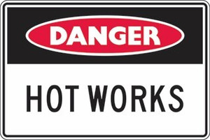 Order In - PROSAFE Danger Sign - Hot Works - Metal - 450mm x 300mm