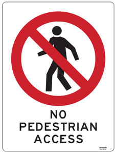 Order In - PROSAFE Construction Sign - Prohibition - No Pedestrian Access - Polypropylene - 600mm x 450mm
