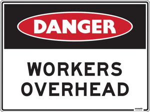 Order In - PROSAFE Construction Sign - Danger - Workers Overhead - Polypropylene - 600mm x 450mm