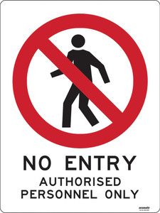 Order In - PROSAFE Construction Sign - Prohibition - No Entry - Authorised Persons Only - Polypropylene - 600mm x 450mm