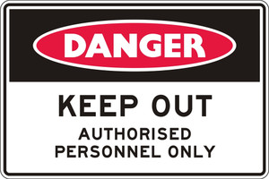 Order In - PROSAFE Danger Sign - Keep Out - Authorised Personnel Only - Flute - 600mm x 450mm