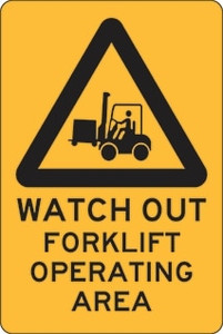 Order In - PROSAFE Warning Sign - Watch Out Forklift Operating Area - Polypropylene - 600mm x 450mm