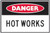Order In - PROSAFE Danger Sign - Hot Works - Metal - 450mm x 300mm