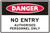 Order In - PROSAFE Danger Sign - No Entry - Authorised Personnel Only - Metal - 450mm x 300mm