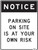 Order In - PROSAFE Construction Sign - Notice - Parking On Site Is At Your Own Risk - Polypropylene - 600mm x 450mm