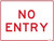 Order In - PROSAFE Construction Sign - Traffic - No Entry - Polypropylene - 600mm x 450mm