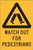 Order In - PROSAFE Warning Sign - Watch Out For Pedestrians - Metal - 450mm x 300mm