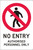 Order In - PROSAFE Prohibition Sign - No Entry - Authorised Personnel Only - Metal - 450mm x 300mm