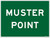 Order In - PROSAFE Emergency Information Sign - Muster Point - Metal - Colorbond Steel - 600mm x 450mm