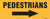 Order In - PROSAFE Traffic Sign - Pedestrians Arrow Right - Flute - 600 x 225 mm