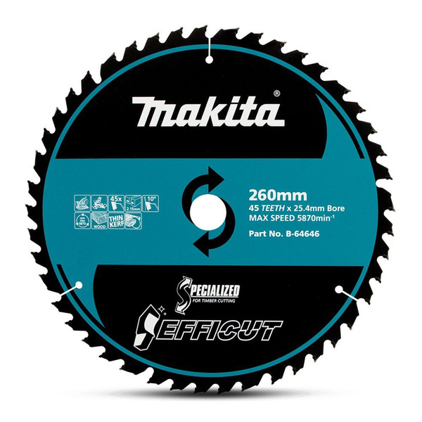 Order In - Makita Efficut 260mm x 25.4 x 45T TCT Saw Blade - B-64646