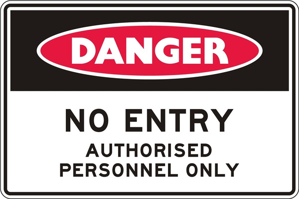 Order In - PROSAFE Danger Sign - No Entry - Authorised Personnel Only - Metal - 450mm x 300mm