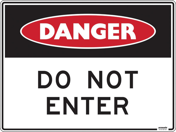 Order In - PROSAFE Construction Sign - Danger - Do Not Enter - Polypropylene - 600mm x 450mm