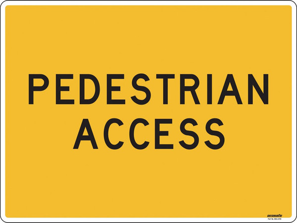 Order In - PROSAFE Construction Sign - Traffic - Pedestrian Access - Polypropylene - 600mm x 450mm