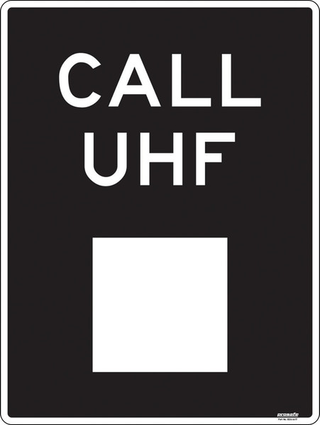 Order In - PROSAFE Construction Sign - Notice - Call UHF - Polypropylene - 600mm x 450mm