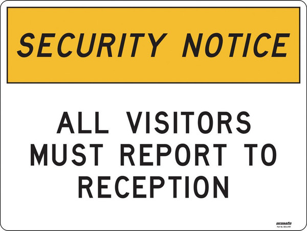Order In - PROSAFE Construction Sign - Construction Site - Security Notice All Vistors - Polypropylene - 600mm x 450mm