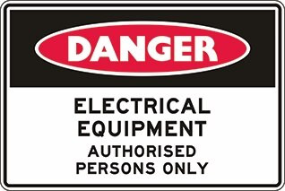 Order In - PROSAFE Danger Sign - Electrical Equipment Authorised Persons Only - Self Adhesive Vinyl - 250mm x 180mm