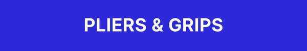 Pliers & Grips