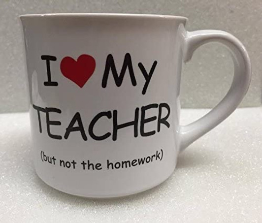 I Love My Teacher Mug ( But Not The Homework)