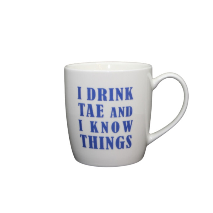 I Drink Tae and I Know Things Mug