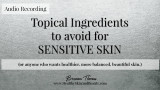 Ingredients To Avoid For Sensitive Skin