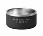 Yeti Boomer 8 Bowl - Tell Your Dog I Said Hi