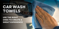 Creating the Best Car Wash Experience with the Right Car Wash Towels