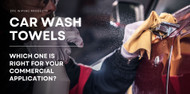 Choosing the Best Car Wash Towels for Commercial Applications