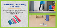 Microfiber Scrubbing Mop Pads Are Great For Cleaning High Traffic Areas And Scuff Marks!