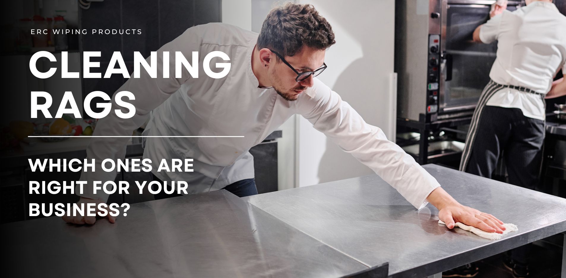 Best Cleaning Rags for Different Types of Businesses - ERC Wiping Products
