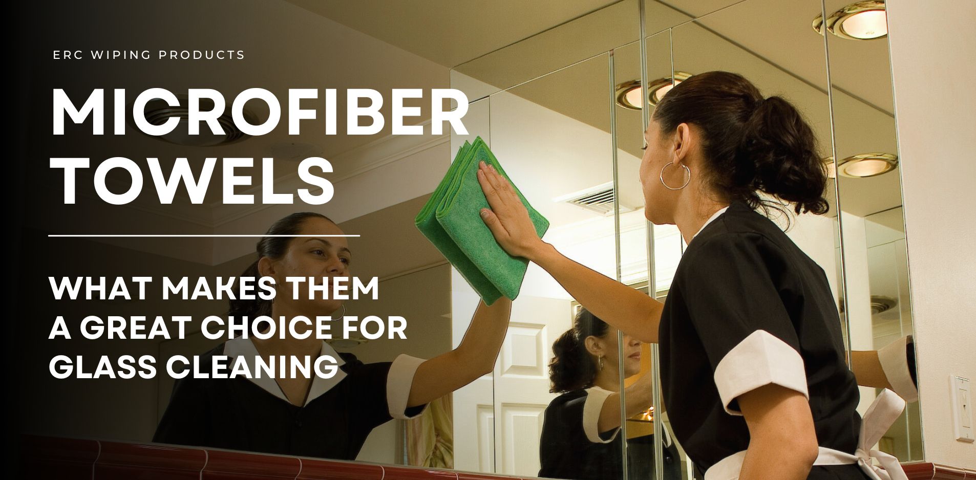 Why Microfiber Towels Are Beneficial for Glass Cleaning - ERC Wiping ...